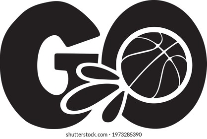 go basketball logo inspirational positive quotes, motivational, typography, lettering design