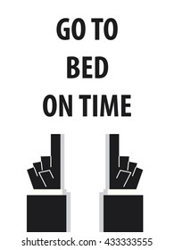 GO TO BED ON TIME typography vector illustration