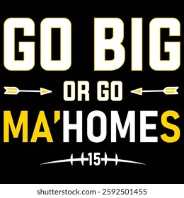 Go big or go ma'homes city t-shirt design