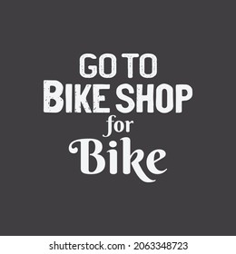 go to bike shop for bike tee shirt design