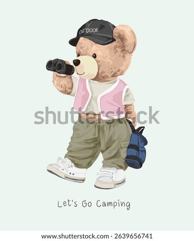 go camping slogan with bear doll with binocular vector illustration