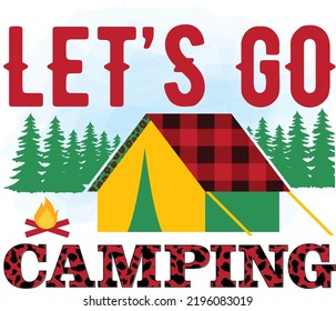 Let’s go camping Sublimation t-shirt design