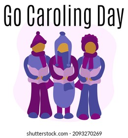 Go Caroling Day, Idea for poster, banner, flyer or postcard vector illustration