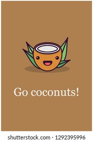 Go coconuts Quote Poster Design 