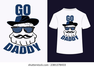 Go Daddy Typography t-shirt design. This is an editable and printable vector file