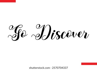 Go Discover Travel saying typography text