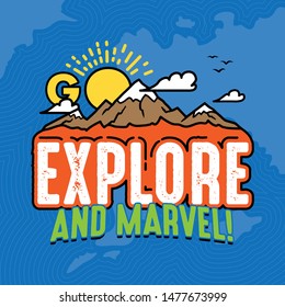 Go Explore and Marvel with the Beauty of this World.