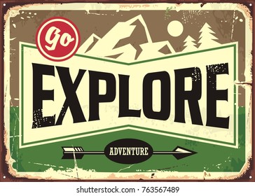 Go explore retro sign design. Mountain and forest adventures. Hiking path vintage tin sign. Nature and wilderness.