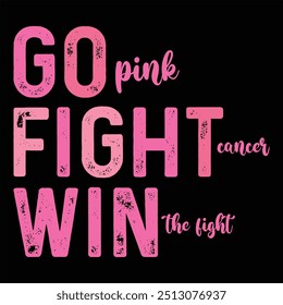 GO FIGHT WIN  BREAST CANCER T-SHIRT DESIGN