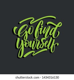 Go find yourself summer beach quote. Hand drawn vector inspirational brush lettering phrase, isolated on white. Modern calligraphy. Typography poster, tee shirt print, gift card 