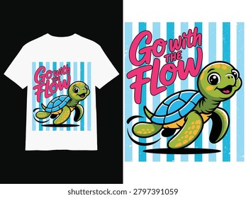 Go With The Flow Sea Turtle Summer T-Shirt Design Cute Ocean Illustration	
