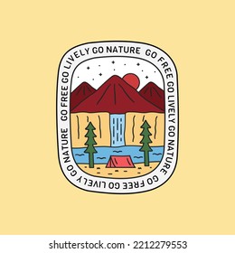 Go free go lively go nature design camping mountain for badge, sticker, patch, t shirt design, etc