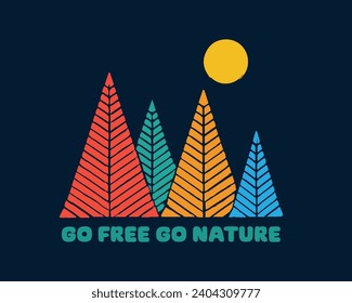 Go free Go nature pines forest nature vector illustration