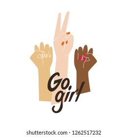 Go girl illustration with raised women hands and lettering