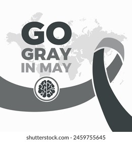 Go gray in May poster vector illustration. May is Brain Tumor Awareness Month. Grey cancer awareness ribbon and human brain icon vector. Template for background, banner, card. Important day