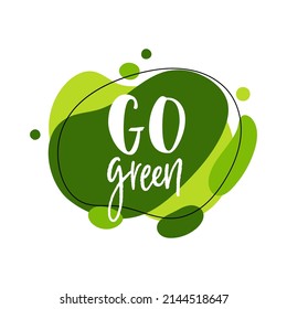 Go Green abstract graphic liquid organic elements. Dynamical fluid shapes. Isolated green banner with flowing lines. Template for the design of a logo, flyer or presentation for Earth Day. 