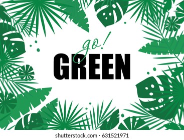 Go Green! Card With Tropical Leaves Frame