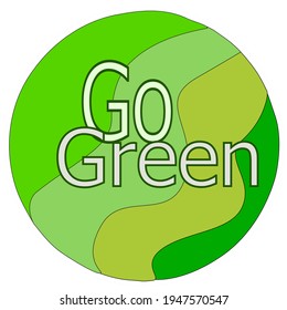 Go Green. Colorful typography text banner. Vector the word Go Green