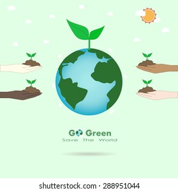 Go green concept with hands holding young plant and the earth. Vector illustration.