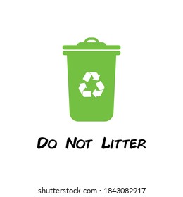 Go Green Concept. Please Do Not Litter Sign Or Sticker Vector. Trash Bin Icon And Recycle Icon.