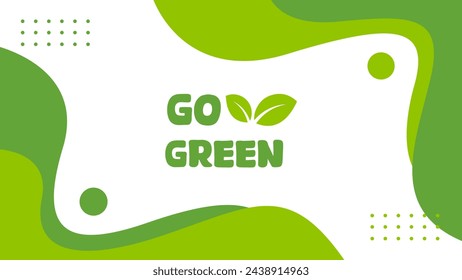 Go Green design template. Abstract Vector Organic Background. Earth day event