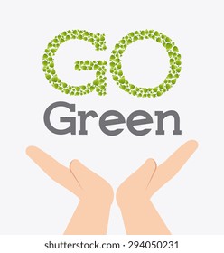 Go green design, vector illustration eps 10.