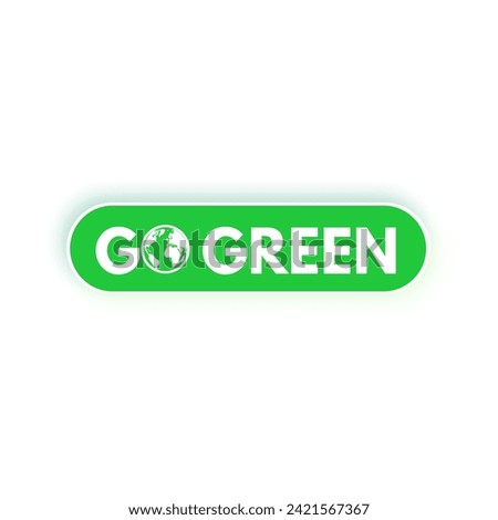 Go Green - Eco friendly icon, Road to sustainability