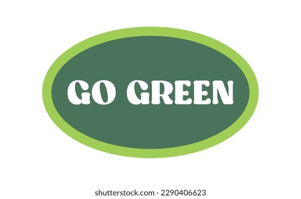 Vamos verde. Mensaje ecológico en el discurso de la burbuja. Globo de diálogo con la frase ambiental.