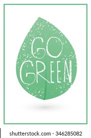 "Go Green" eco poster. 