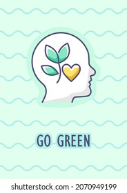 Go green greeting card with color icon element. Vegan activism. Happy Earth day. Postcard vector design. Decorative flyer with creative illustration. Notecard with congratulatory message