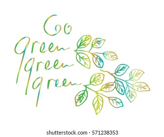 Go green hand drawing illustration. Leaf decorative