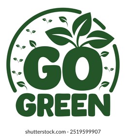 Go green icon illustration. go green. Go Green icon with eco-friendly slogan - green pin with plant leaf and message inside - motivation