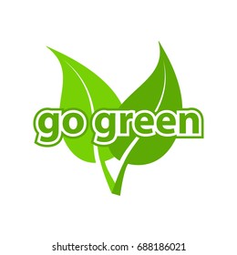 Go green label, vector illustration