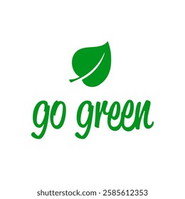  go green logo with leaf icon and handwriting isolated vector illustration