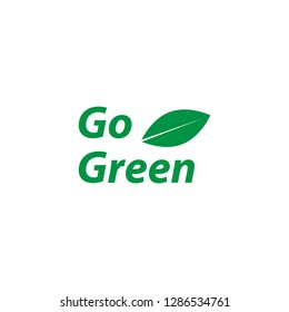 Go green logo with green leaf vector design template