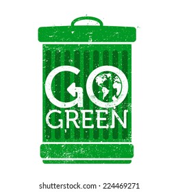 Go green logo on trashcan, grunge, vector illustration