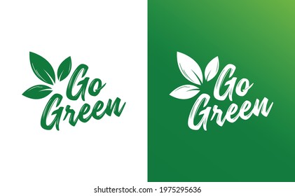 Go Green logo. Save the Planet. Good for Go Green Campaign Needs. Vector Illustration EPS 10.