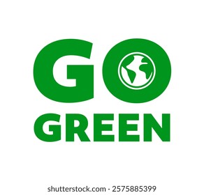 Go green logo or word mark with earth icon. Vector illustration isolated on white background.