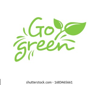 Go Green motivation emblem - eco-friendly stamp for environmental protection organization - isolated vector logo, eco icon, sticker