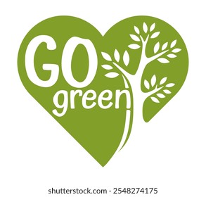 Go Green motivational slogan in abstract flat style - eco-friendly message in creative floral decoration - isolated vector badge in heart shape