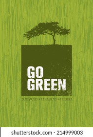 Go Green Recycle Reduce Reuse Eco Poster Concept. Vector Creative Organic Illustration On Cane Background.