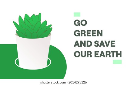 Go green and save our earth