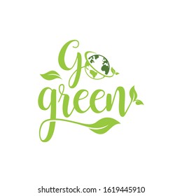 Go green save our planet in an isolated white background