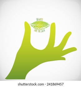 Go green save the planet designs, eco concept, green hand holding leaf, grunge