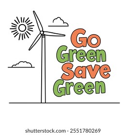 Go Green, Save Green Renewable Energy Illustration