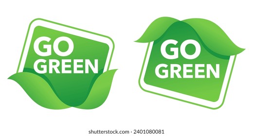 Go Green slogan, Motivational quote in 15 degree rotated shape