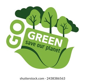 Go Green slogan, Motivational quote in 15 degree rotated shape and bold minimalism style