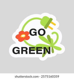 Go green slogan on ecology sticker in flat design. Vector illustration isolated.