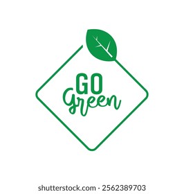 go green text information sign	