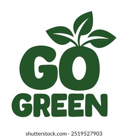 Go green vector illustration.
Sustainable lifestyle leaves concept illustration. Eco friendly ecological organic minimalist vector